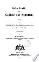 Fünfzig Gutachten über Nachdruck und Nachbildung erstattet vom Königlich Preussischen litterarischen Sachverständigen-Verein in den Jahren 1874-1889