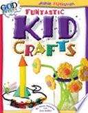 Funtastic Kid Crafts
