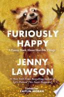 Furiously Happy