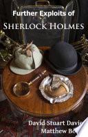 Further Exploits of Sherlock Holmes