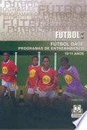 FÚTBOL BASE.(10-11 años). Programas de entrenamiento