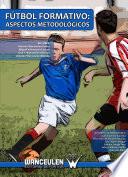 Fútbol formativo: Aspectos metodológicos