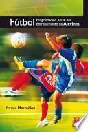 FÚTBOL. Programación anual del entrenamiento de alevines