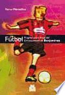 FÚTBOL. Programación anual del entrenamiento de benjamines