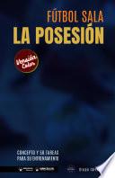 Fútbol sala. La posesión
