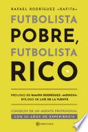 Futbolista Pobre, Futbolista Rico