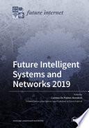 Future Intelligent Systems and Networks 2019