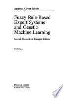Fuzzy Rule-Based Expert Systems and Genetic Machine Learning