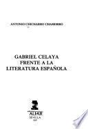 Gabriel Celaya frente a la literatura española