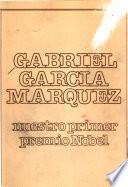 Gabriel García Márquez, nuestro premio Nobel