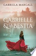 Gabrielle y la Bestia
