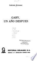 Gaby, un año después