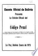 Gaceta oficial de Bolivia presenta la edición del Codigo penal
