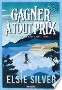 Gagner à tout prix - e-book - Tome 01