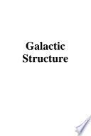 Galactic Structure