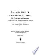 Galatea rebelde a varios pigmaliones