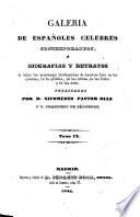 Galeria de espanoles celebres contemporaneos o biografias y retratos de todos los personages distinguidas de nuestros dias ... publicadas por Nicomedes Pator Diaz y Francisco de Cardenas. (hisp.)