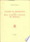 Galeria de Presidentes de la Real Academia Nacional de Medicina