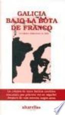 Galicia bajo la bota de Franco