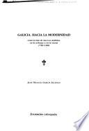 Galicia, hacia la modernidad