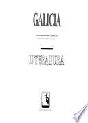 Galicia: Literatura : escritores gallegos en la literatura espanola
