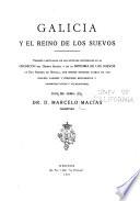 Galicia y el reino de los Suevos ...