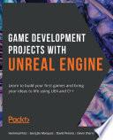 Game Development Projects with Unreal Engine