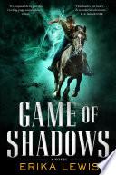 Game of Shadows