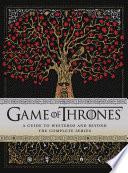 Game of Thrones: A Guide to Westeros and Beyond