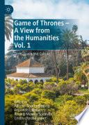 Game of Thrones - A View from the Humanities Vol. 1