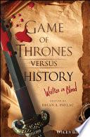 Game of Thrones versus History