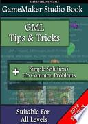 Gamemaker Book - Tips & Tricks
