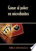 Ganar Al Poker En Microlimites