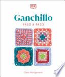 Ganchillo Paso a Paso (Crochet Stitches Step-By-Step)
