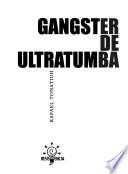 Gangster de ultratumba