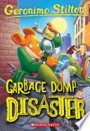 Garbage Dump Disaster (Geronimo Stilton #79)