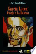 García Lorca, Pasaje a la Habana