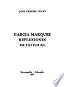 García Márquez, reflexiones metafísicas