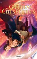 Gardiens des Cités perdues - tome 3 Le Grand Brasier