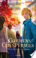 Gardiens des Cités perdues - Tome 9.5 - Tome 9.5