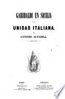 Garibaldi en Sicilia, ó, La unidad italiana