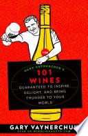 Gary Vaynerchuk's 101 Wines