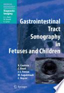 Gastrointestinal Tract Sonography in Fetuses and Children