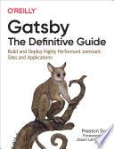 Gatsby: The Definitive Guide