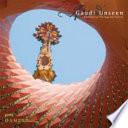 Gaudi Unseen