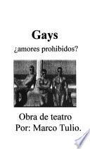 Gays, amores prohibidos?