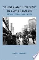 Gender and housing in Soviet Russia