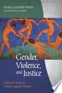 Gender, Violence, and Justice