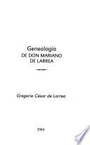 Genealogía de don Mariano de Larrea