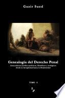 Genealogia del Derecho Penal (Tomo II)